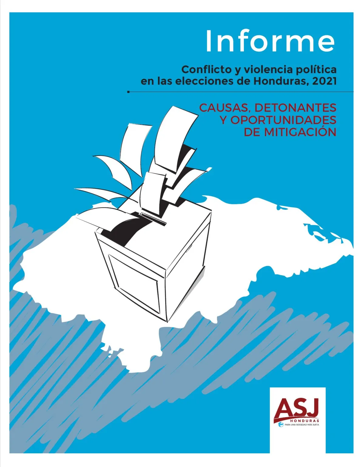 Informe Conflicto y violencia política en las elecciones de Honduras 2021