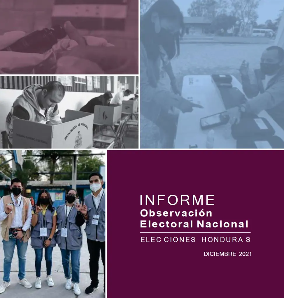 Informe de Observación Electoral: Elecciones Honduras 2021