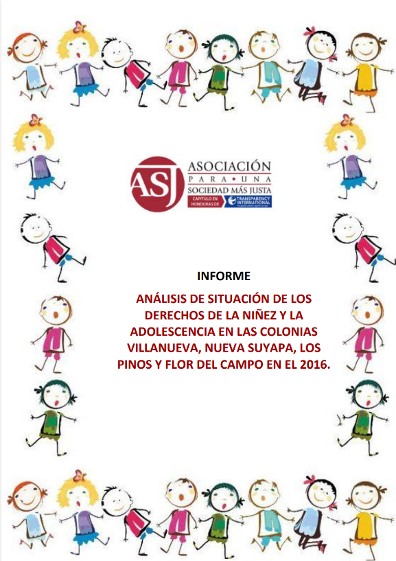 ANÁLISIS DE SITUACIÓN DE LOS DERECHOS DE LA NIÑEZ Y LA ADOLESCENCIA EN LAS COLONIAS VILLANUEVA, NUEVA SUYAPA, LOS PINOS Y FLOR DEL CAMPO EN EL 2016.