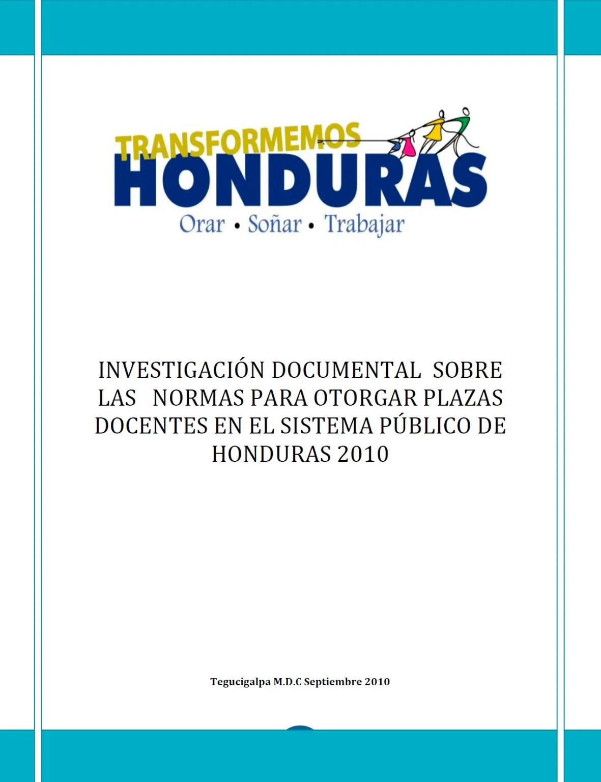 Investigación documental sobre las normas para otorgar plazas docentes en el sistema público de Honduras 2010