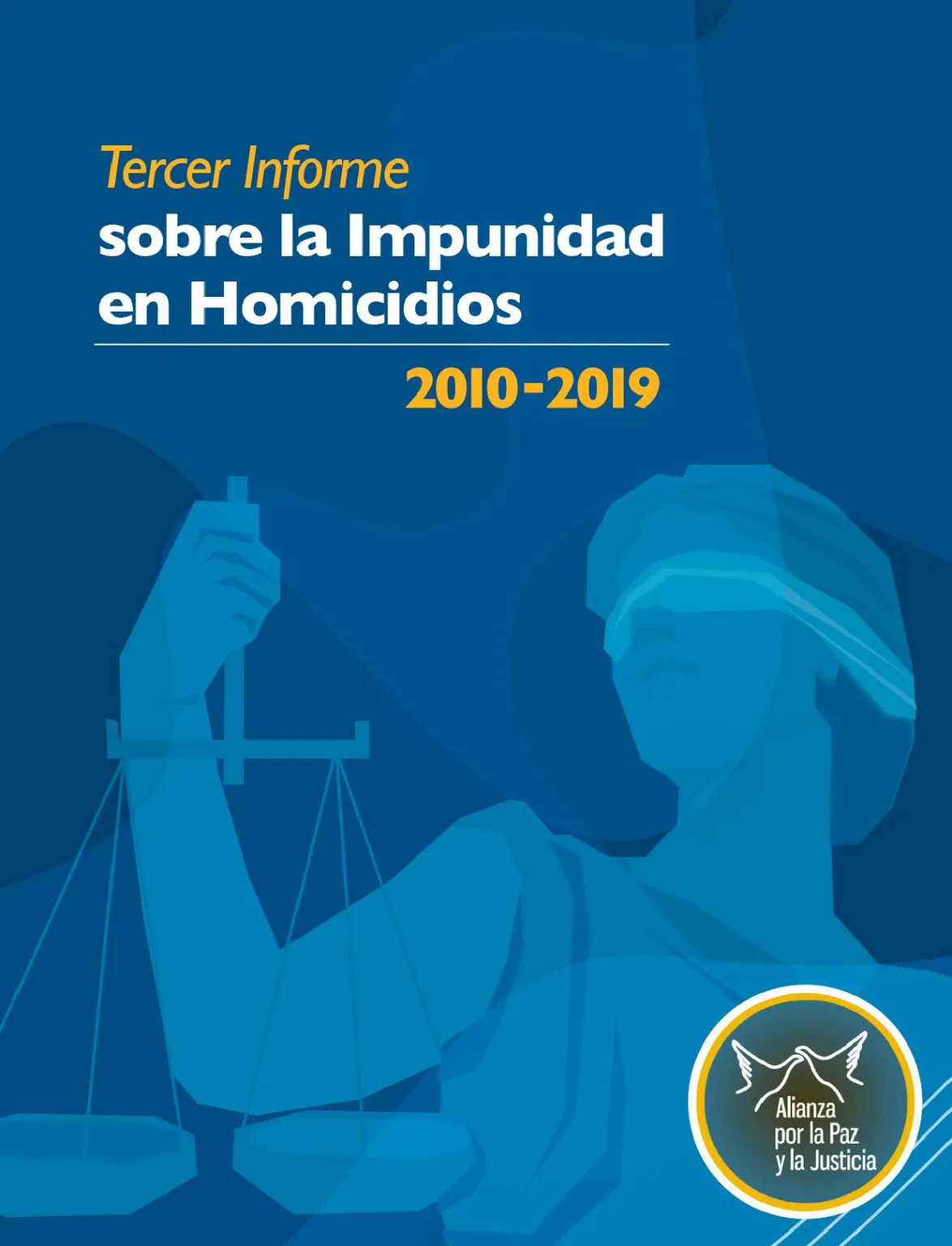 Tercer informe sobre la impunidad en homicidios 2010-2019