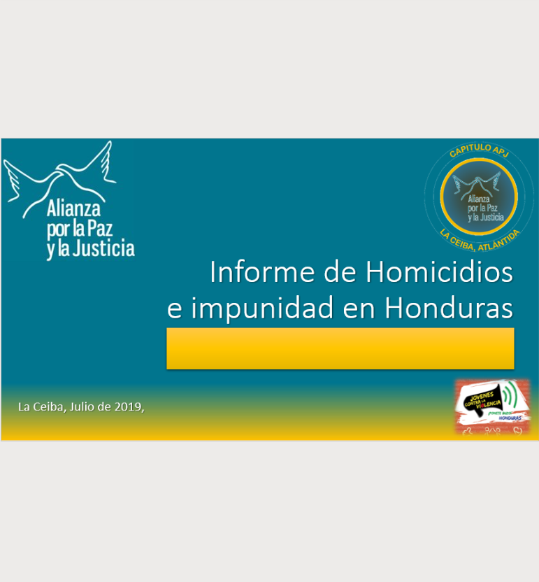 Informe de Homicidios e impunidad en Honduras, La Ceiba