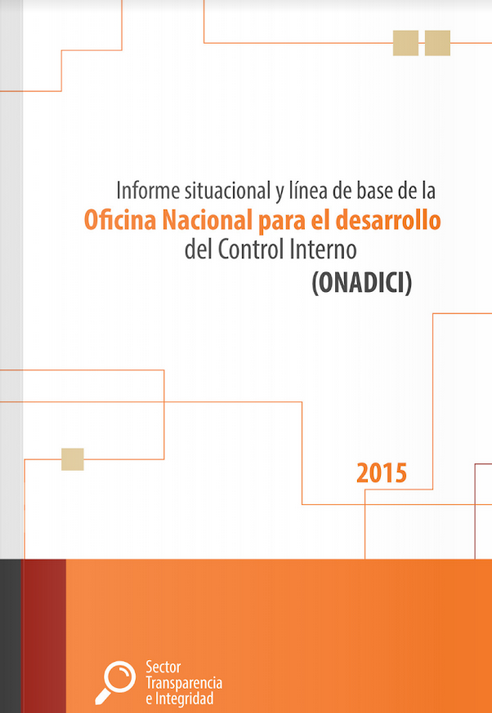 Informe situacional y línea Base de la Oficina Nacional para el desarrollo del Control Interno (ONADICI)