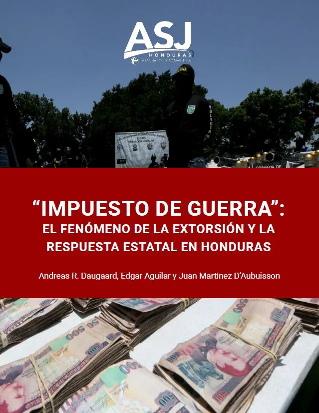 Impuesto de guerra: el fenómeno de la extorsión y la respuesta estatal en Honduras