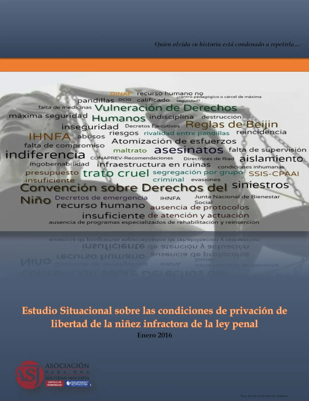 Estudio sobre las condiciones de privación de libertad de la niñez infractora de la ley penal