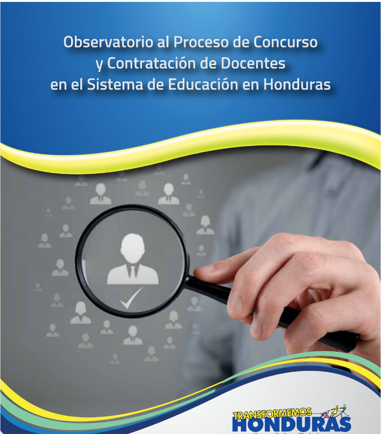 Observatorio al Proceso de Concurso y Contratación de Docentes en el Sistema de Educación en Honduras