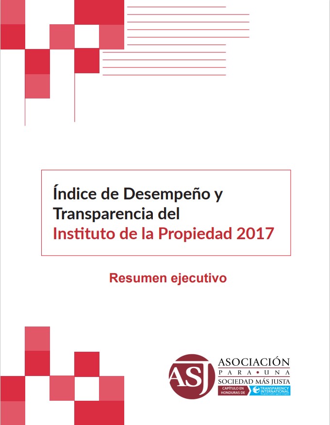 Resumen ejecutivo: Índice de Desempeño y Transparencia del Instituto de la Propiedad 2017