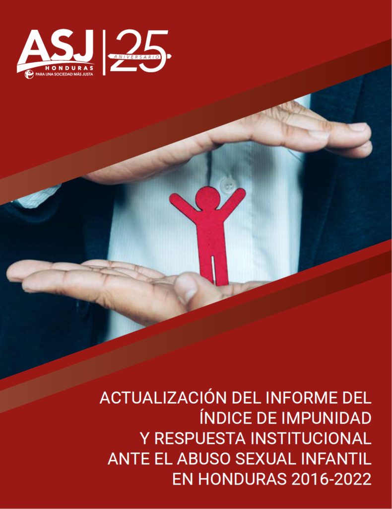 Actualización del Índice de impunidad y respuesta institucional ante el abuso sexual infantil en Honduras 2016-2022