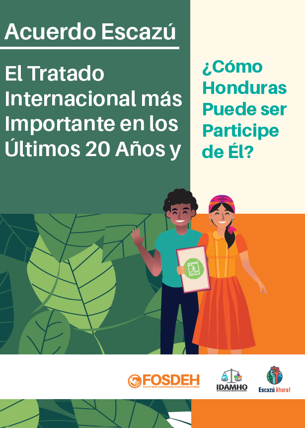 Acuerdo Escazú. El tratado Internacional más importante en los últimos 20 anos y ¿Cómo Honduras puede ser participe de Él?
