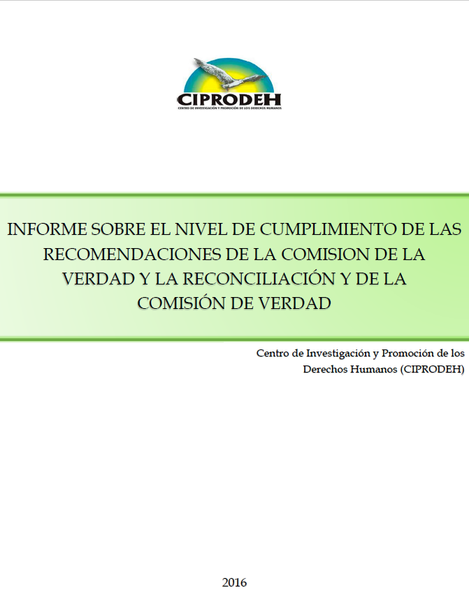 Informe sobre el nivel de complimiento de las recomendaciones de la Comisión de la Verdad y la Reconciliación y de la Comisión de Verdad