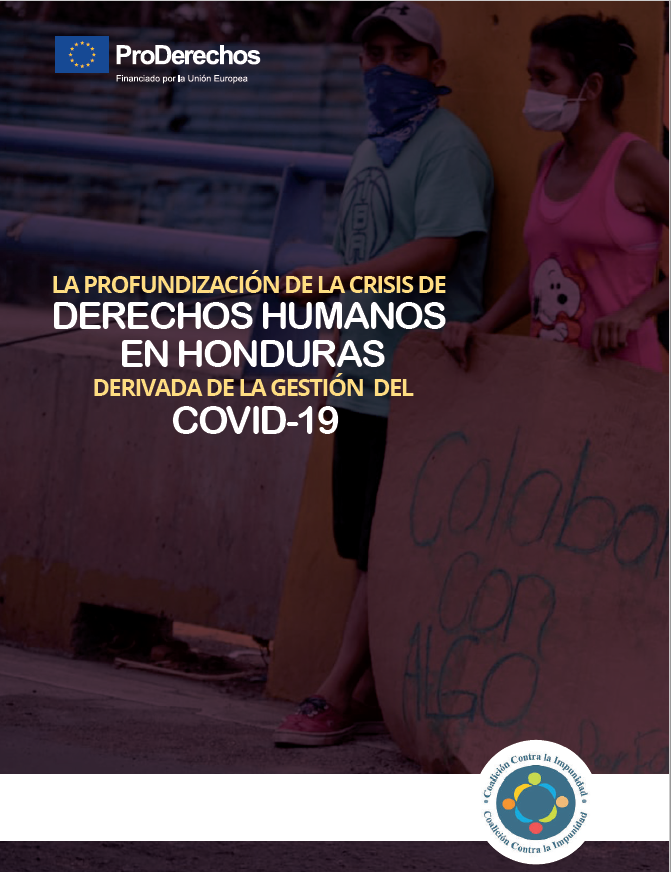 LA PROFUNDIZACIÓN DE LA CRISIS DE DERIVADA DE LA GESTIÓN DEL DERECHOS HUMANOS COVID-19 EN HONDURAS