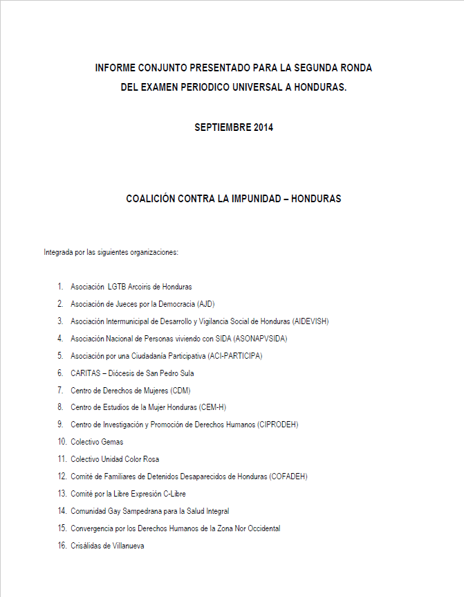 INFORME CONJUNTO PRESENTADO PARA LA SEGUNDA RONDA DEL EXAMEN PERIODICO UNIVERSAL A HONDURAS.