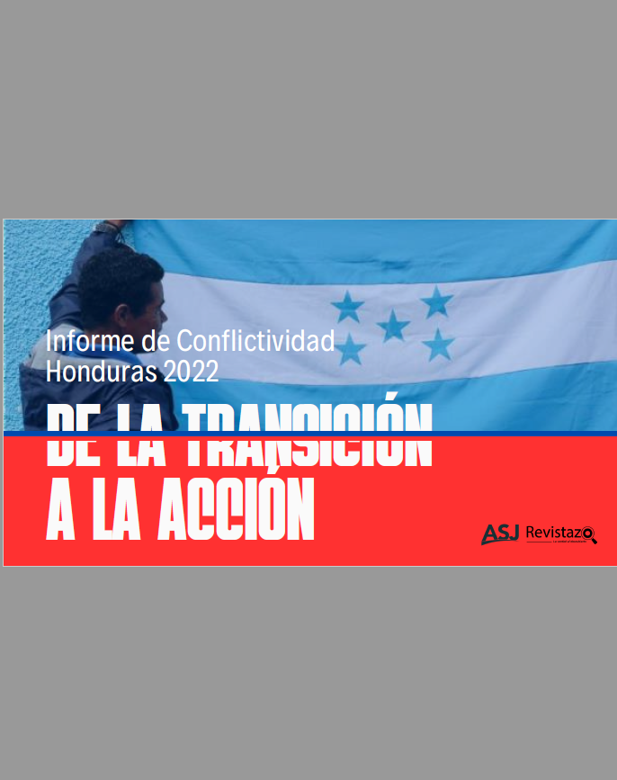 Informe de Conflictividad Honduras 2022 - De la Transición a la Acción