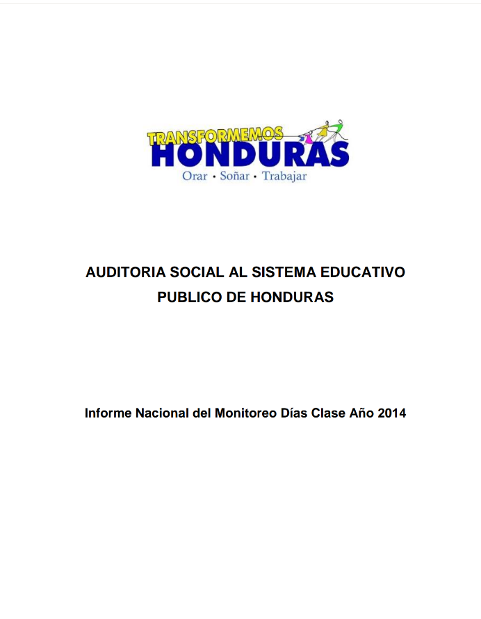 Auditoría Social Al Sistema Educativo Público De Honduras: Informe Nacional Del Monitoreo Días Clase Año 2014
